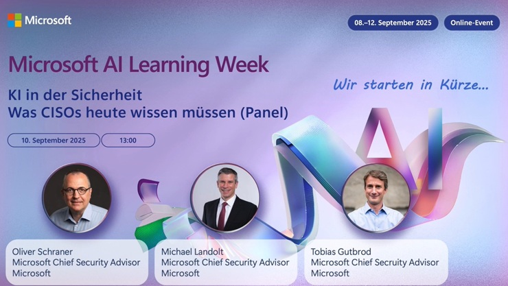 Microsoft AI Learning Week: KI in der Sicherheit. Die Sprecher sind Oliver Schraner, Michael Landolt und Tobias Gutbrod.