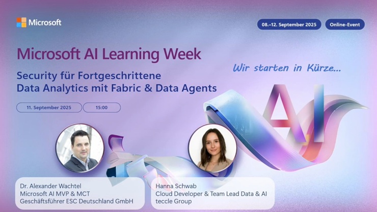Microsoft AI Learning Week: Security für Fortgeschrittene mit Dr. Alexander Wachtel und Hanna Schwab zum Thema Data Analytics.