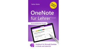 Auszug aus dem Handbuch: OneNote im Unterricht sinnvoll einsetzen