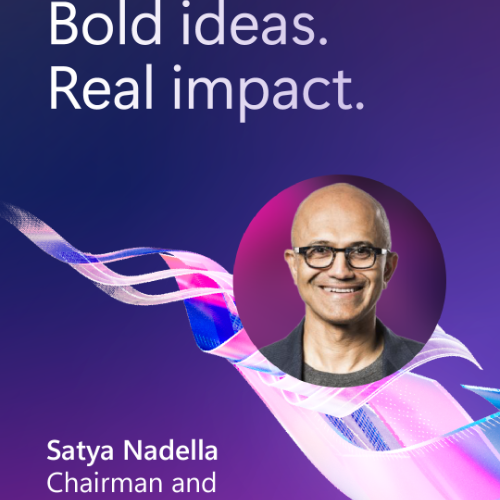 Bold ideas. Real impact. Satya Nadella, Chairman and CEO of Microsoft