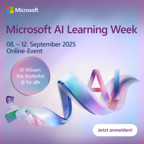 Microsoft Microsoft AI Learning Week 08. - 12. September 2025 Online-Event KI-Wissen: live, kostenlos & für alle Jetzt anmelden!