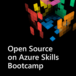 Open Source on Azure Skills Bootcamp