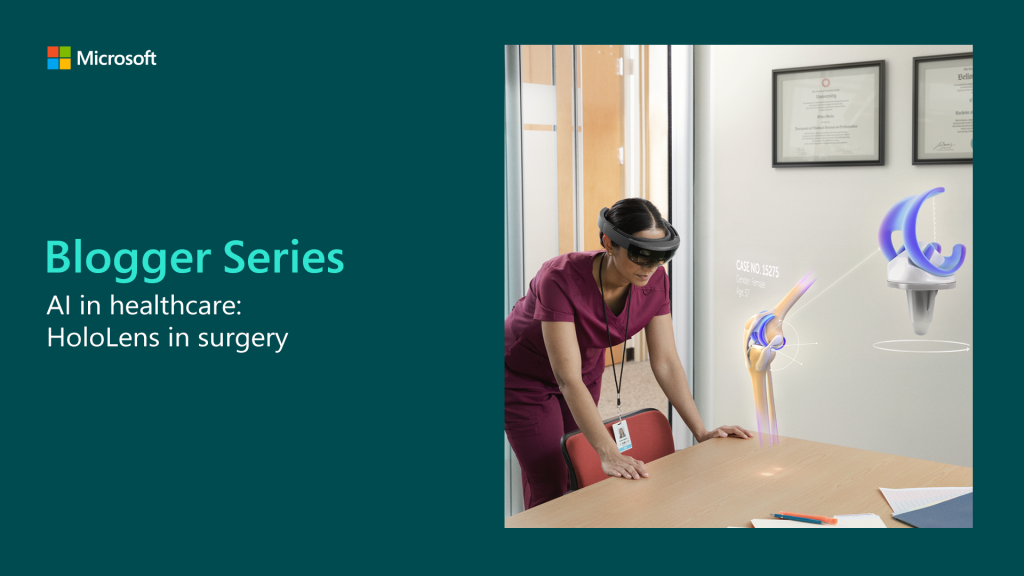 Blogger series graphic showing a doctor in HoloLens.