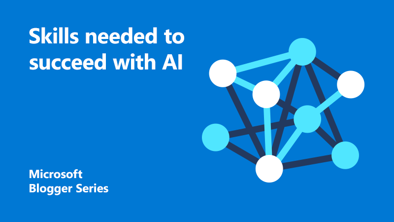 Blogger series thumbnail with illustration of network map and title reading skills needed to succeed with AI