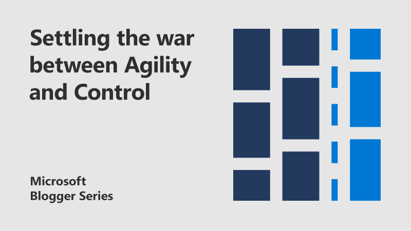 Graphic with text reading Settling the war between Agility and Control