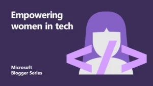 Empowering Women In Tech - Featured Image
