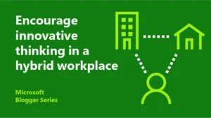 Creative thinking in the hybrid workplace featured image