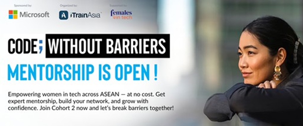 Poster for ‘Code; Without Barriers – Mentorship is Open,’ promoting free tech mentorship for women in ASEAN, sponsored by Microsoft, with a photo of a woman on the right.