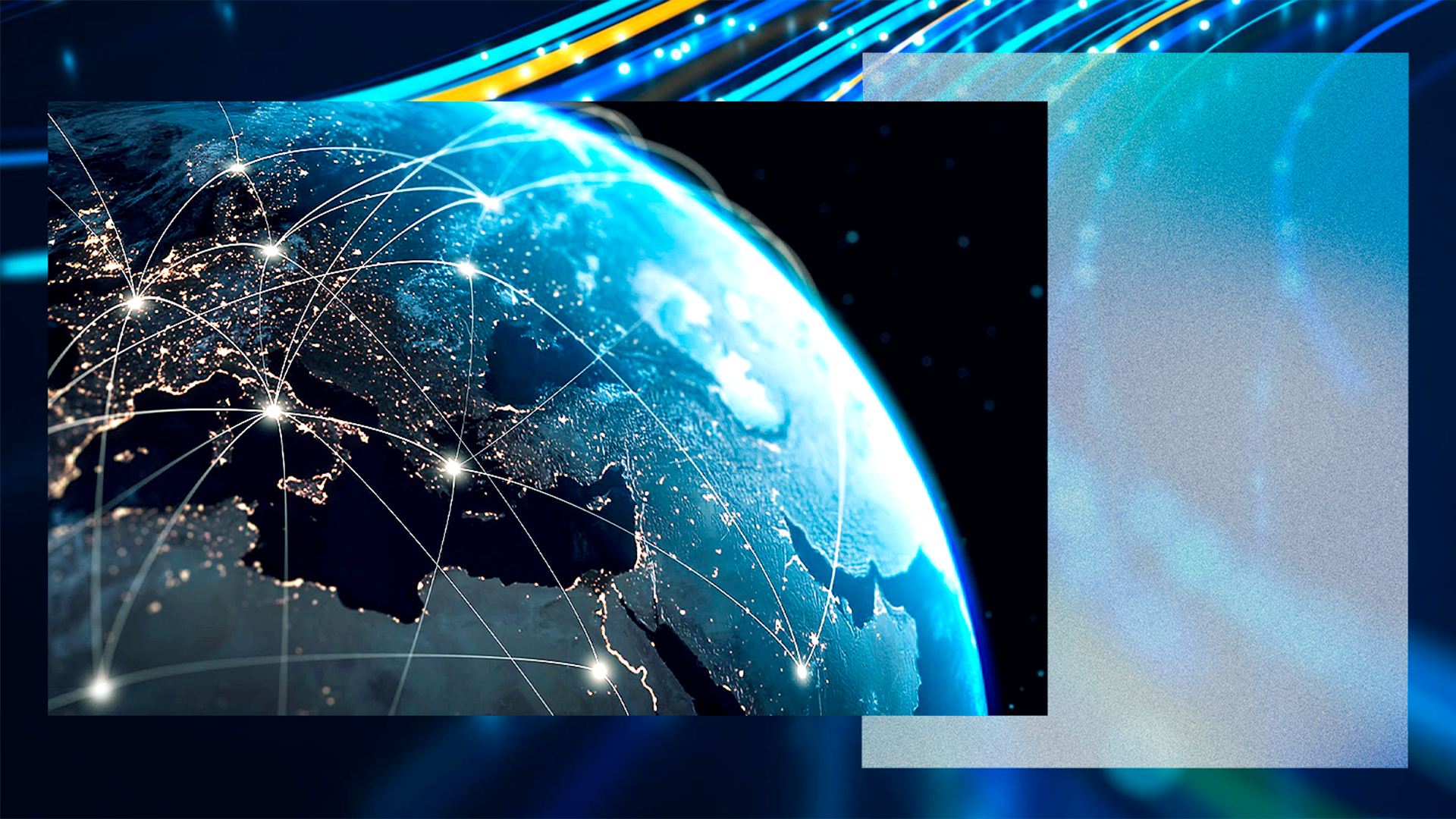 A view of Earth from space with illuminated network lines connecting different locations across continents, set against a dark background with blue and yellow light streaks.
