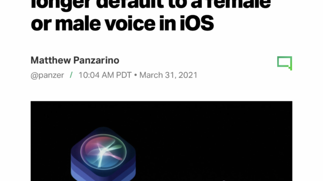TechCrunch article from March 2021 announcing that Siri stopped defaulting to a female voice and that it added 2 brand new voices.