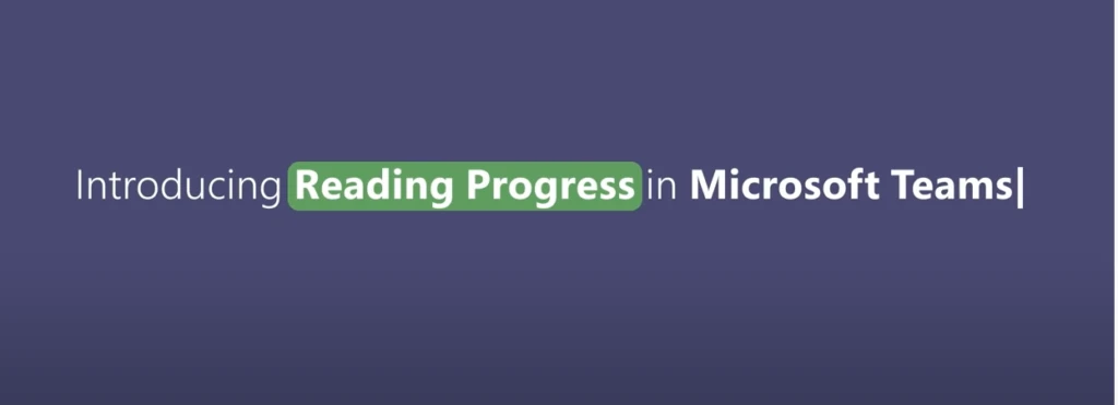 Auf einem lilanen Hintergrund steht in weißer Schrift "Introducing reading Progress in Microsoft Teams"