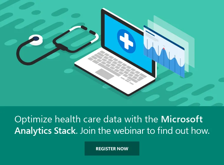 Laptop device, " Optimize health care data with the Microsoft Analytics Stack. Join the webinar to find out how."