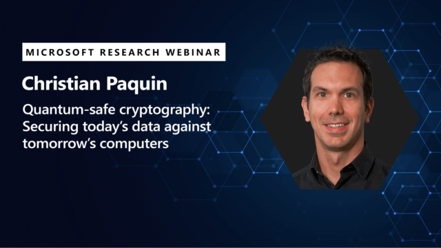 image of Christian Paquin promoting his webinar on quantum safe cryptography