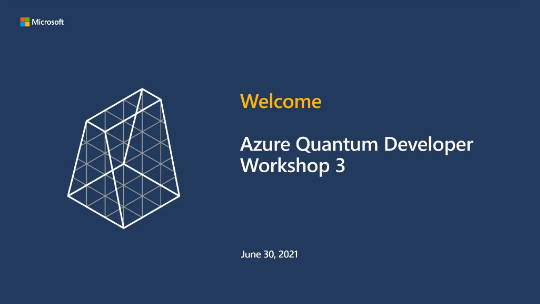 Azure Quantum Developer Workshop #3