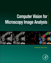 Editor, Computer Vision for Microscopy Image Analysis 1st Edition