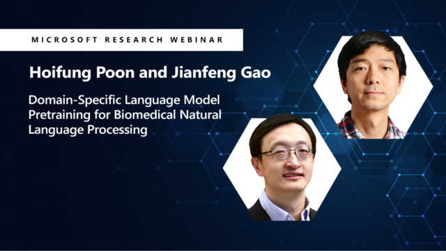 headshots of hoifung and jianfeng next to the title of their presentation Domain-specific language model pretraining for biomedical natural language processing