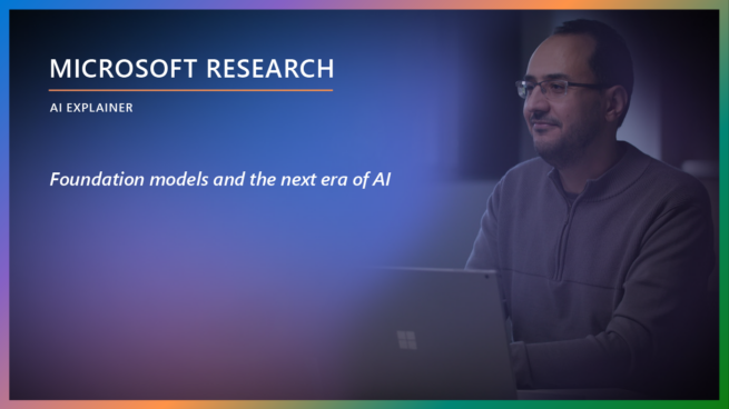 AI Explainer: Foundation models ​and the next era of AI