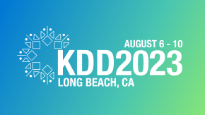 The KDD2023 logo in white with the dates August 6-10 and the city Long Beach, CA on a green and blue gradient background