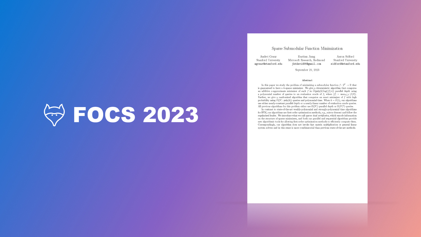 FOCS 2023 paper: Toward developing faster algorithms for minimizing submodular functions