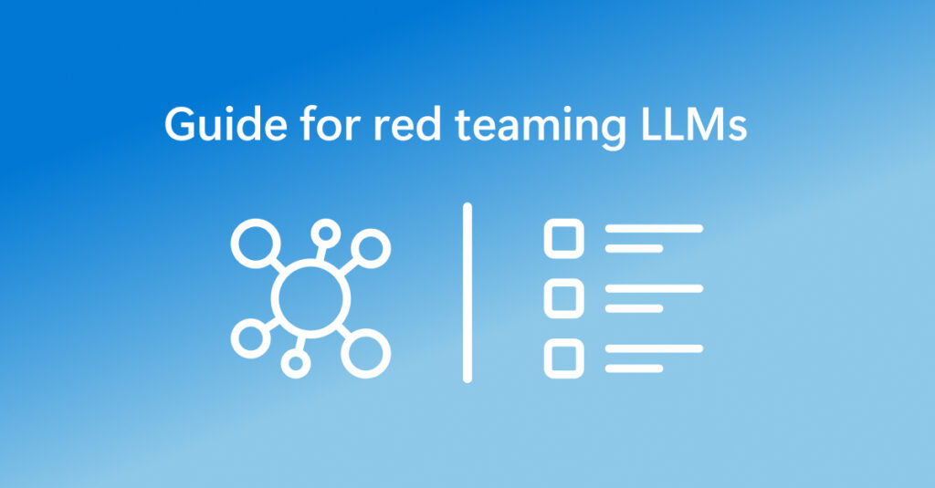 An illustration of a guide for red teaming LLMs comprising a network icon alongside an icon of a bulleted list.