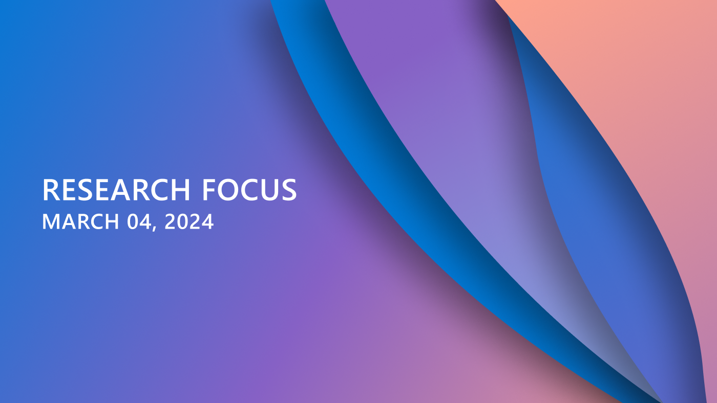 Research Focus 
Week of March 4, 2024