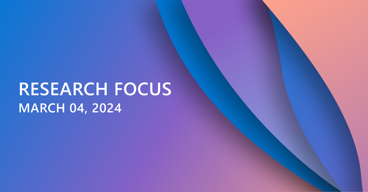 Research Focus: Week of March 4, 2024