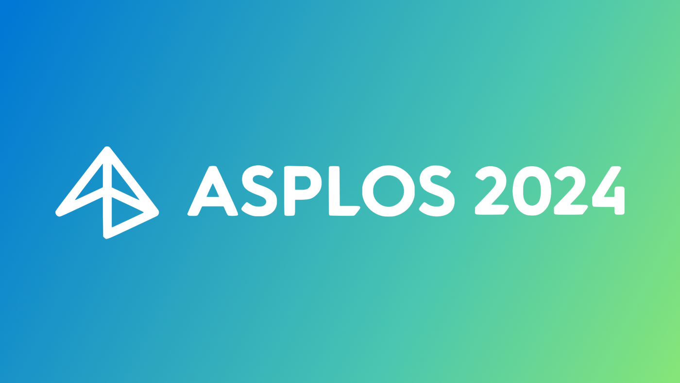 ASPLOS 2024 logo in white on a blue and green gradient background