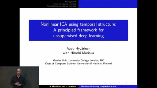 Nonlinear ICA using temporal structure: a principled framework for unsupervised deep learning