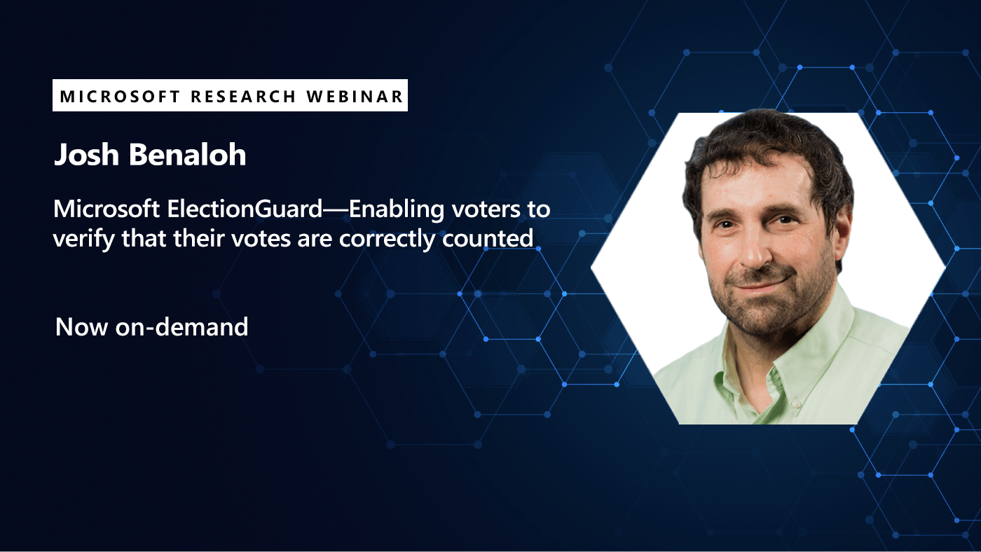 josh benaloh's webinar on ElectionGuard available now