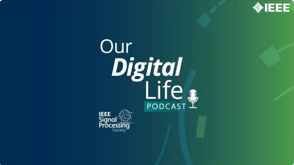 IEEE SPS Our Digital Life podcast logo