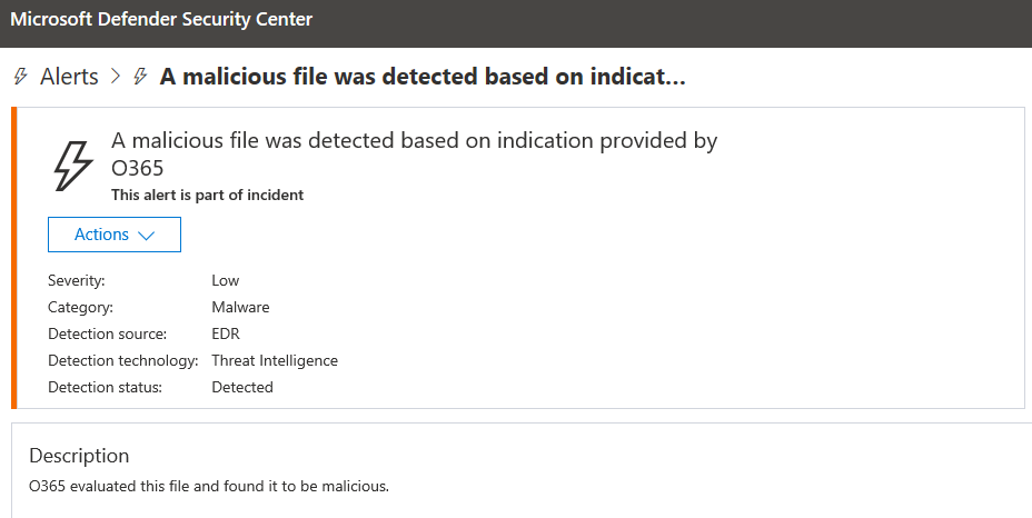 Microsoft Defender ATP alert for A malicious file was detected based on indication provided by Office 365