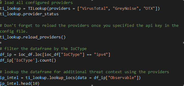 MSTICPy で脅威インテリジェンス ルックアップ モジュールを読み込む Python コードのスクリーンショット。また、VirusTotal、GreyNoise、OTX などの他の脅威インテリジェンス プロバイダーをロードし、タイプ別に IOC をフィルター処理するコードも示します。