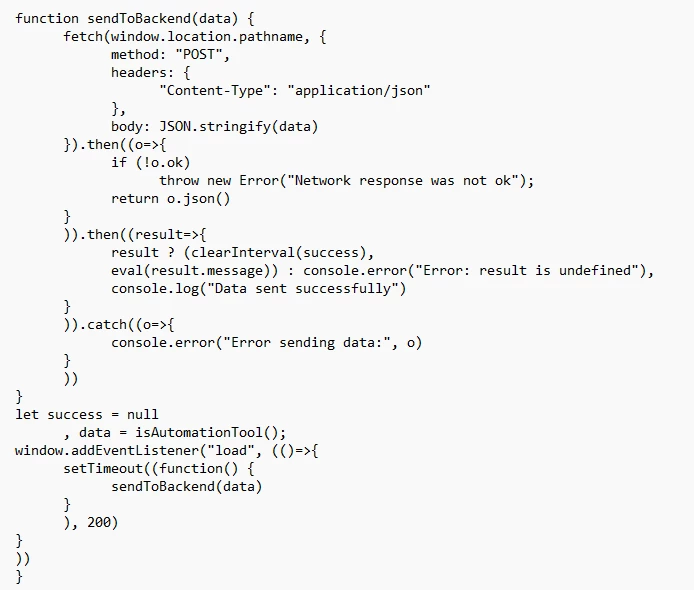 A screenshot of code for a function that sends the data collected by isAutomationTool() to the server using a POST request.