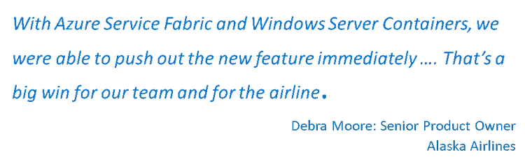 Azure Service Fabric and Windows Server Containers testimonial by Debra Moore, Senior Product Owner at Alaska Airlines.