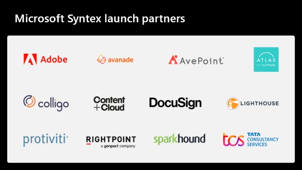 Ensemble de 12 logos de partenaires représentant les partenaires associés au lancement de Microsoft Syntex, à savoir : Adobe, Avanade, AvePoint, Atlas, Colligo, Content Cloud, DocuSign, Lighthouse, Protiviti, RightPoint, SparkHound et TATA Consultancy Services.