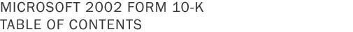 Micrsoft 2002 Form 10-k Table of Contents